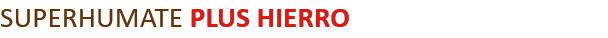 SUPERHUMATE PLUS HIERRO 